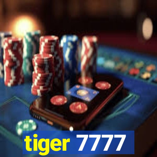 tiger 7777